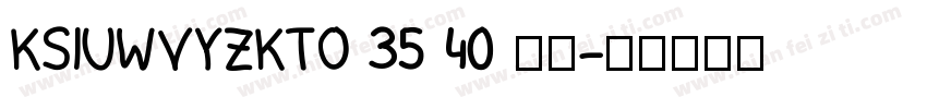 KSIUWVYZKTO 35 40 常规字体转换
